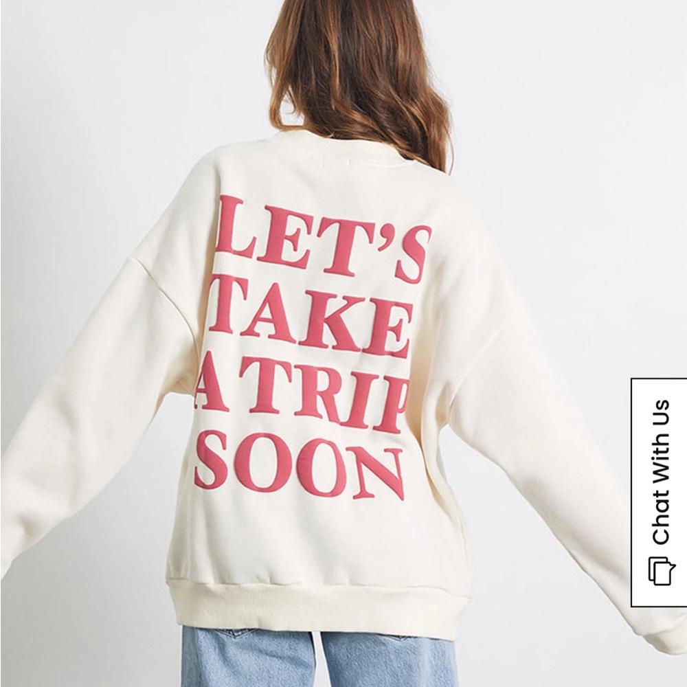 “Let’s take a trip soon” crew neck sweatshirt